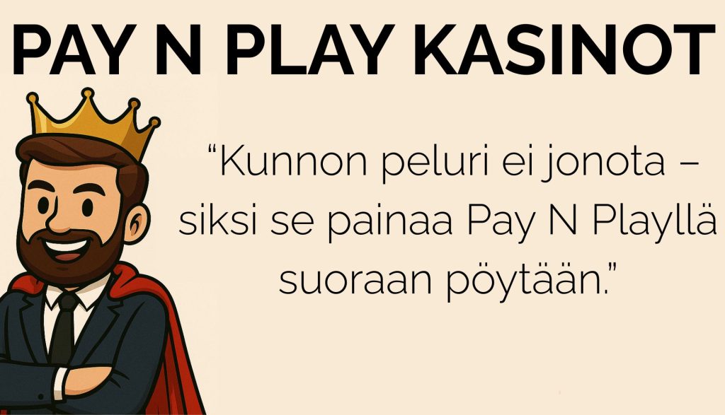 Pay N Play kasinot